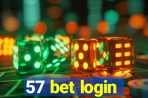 57 bet login